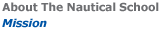 About The Nautical School: Mission